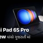 Xiaomi Pad 6S Pro 12.4 review - Techgujrati